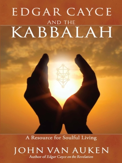 Title details for Edgar Cayce and the Kabbalah by John Van Auken - Available